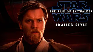 Star Wars: Revenge Of The Sith - (Rise Of Skywalker Trailer Style)