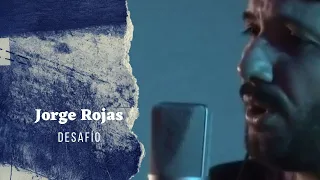 Jorge Rojas - Desafío | En estudio