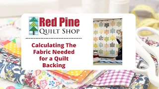 CALCULATING THE FABRIC NEEDED FOR A QUILT BACKING