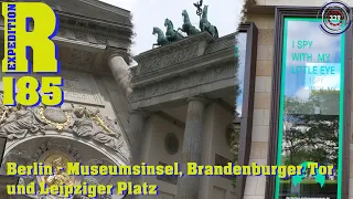 Berlin - Museumsinsel, Brandenburger Tor und Leipziger Platz | XR #185