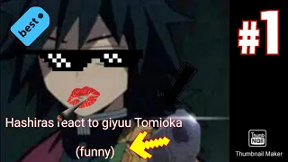 Hashiras react to giyuu Tomioka (funny)