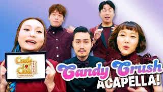 Amazing Candy Crush Acapella From Maytree | Celebrating #10YearsOfFun