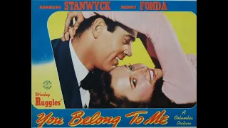 You Belong To Me (1941) - HD, Barbara Stanwyck, Henry Fonda, Edgar Buchanan