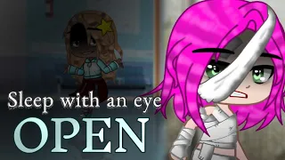 Sleep with an eye open {original gacha club horror mini movie} [ 13+ ]