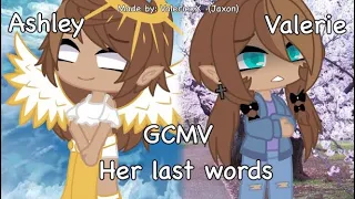 || Her Last Words... - GCMV - By: ValeriexX (Jaxon) || (READ DESCRIPTION)