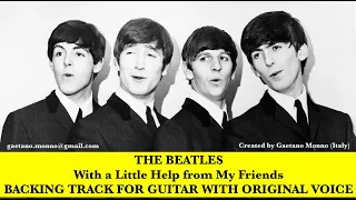 THE BEATLES - With A Little Help From My Friends    ( GUITAR BACKING TRACK WITH ORIGINAL VOICES)