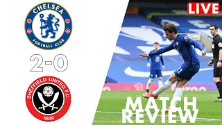 BEN CHILWELL & ZIYECH GOAL! IMPROVEMENTS NEEDED! CHELSEA 2-0 SHEFFIELD UNITED EMIRATES FA CUP REVIEW