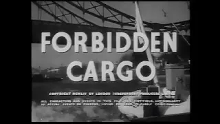 Forbidden Cargo (1954) British crime movie, with Nigel Patrick & Elizabeth Sellars.