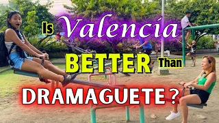 The Right Place To Live - Is Valencia better Than Dumaguete?