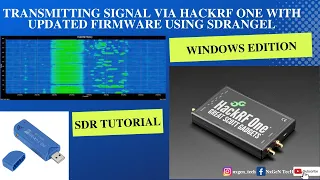 SDRangel Transmission & SDR# Reception via Updated HackRF One Firmware/RTL-SDR in Windows 10