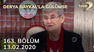 Derya Baykal'la Gülümse 163. Bölüm - 13 Şubat 2020 FULL BÖLÜM İZLE!