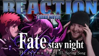 [MOVIE] FATE | S/N: - MOVIE: Heavens Feel 3 ("Spring Song") REACTION