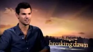 Taylor Lautner : "Breaking Dawn 2" Interview - 11/'12.