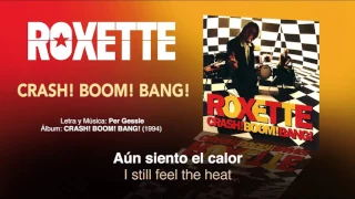 ROXETTE — "Crash! Boom! Bang!" (Subtítulos Español - Inglés)