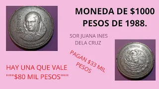 MONEDA DE $1000 MIL PESOS DE 1988, SOR JUANA INES DE LA CRUZ.