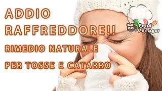 Addio raffreddore, rimedio naturale per tosse e catarro con zenzero limone e miele | FoodVlogger