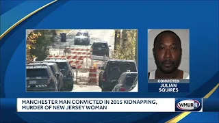 Manchester man convicted in 2015 kidnapping, murder of NJ woman