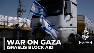 Israeli protesters block aid trucks to Gaza, citing concerns over support for Hamas