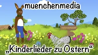 Osterlieder für Kinder - Kinderlieder - Osterhasenlieder - muenchenmedia