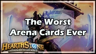 [Hearthstone] The Worst Arena Cards Ever