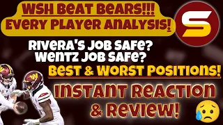 Commanders BEAT Bears RANT! Ron Rivera & Wentz Jobs Safe? 🏈 Each Position Breakdown! Any Positives?!