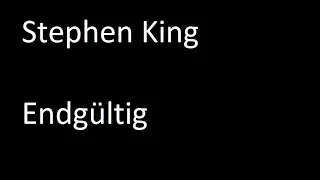 Stephen King - Endgültig (re)