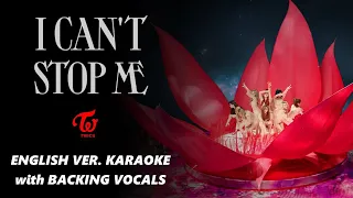 TWICE - I CAN’T STOP ME  - ENGLISH VERSION KARAOKE WITH BACKING VOCALS