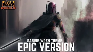 Star Wars : Sabine Wren theme EPIC VERSION