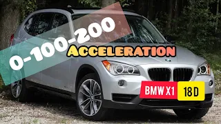 Bmw X1 18D (0-100-200) acceleration😤💯💨..