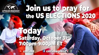 2020 USA Elections - Prayer Meeting // Saturday, October 31