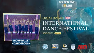 Golden Time Distant Festival | 22 Season | Show Ballet DANGEROUS | GT22-8652-2971