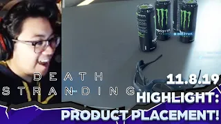 The PRODUCT PLACEMENT! | 11.8.19 DEATH STRANDING Stream Highlight