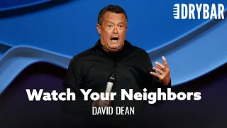 The Best Comedy Comes From Watching Your Neighbors. David Dean - Full Special