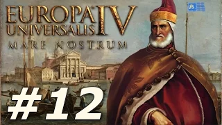 Europa Universalis IV: Mare Nostrum | Venice - Part 12