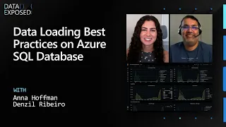 Data Loading Best Practices on Azure SQL Database | Data Exposed