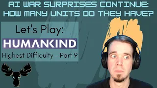 Let's Play: HUMANKIND - Top Difficulty | Part 9 - Managing war support, more battles, & era planning