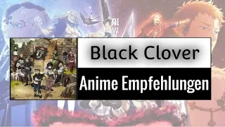 Der weg zum König der Magier/ Black Clover - Anime Empfehlungen