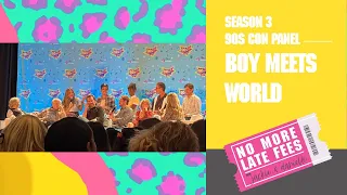 No More Late Fees - 90s Con Tampa '23 - Boy Meets World Panel