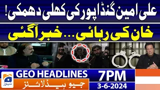 Imran Khan Release? : Ali Amin Gandapur's Warning | Geo News at 7 PM Headlines | 3rd June 2024