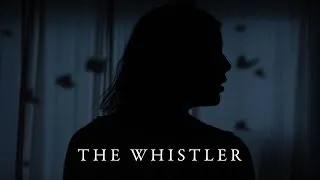 THE WHISTLER (Horror/Suspense Short Film)