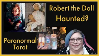 Paranormal Tarot: Robert the Doll, Is He Haunted or Cursed?