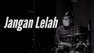 Jangan Lelah (Drum Cam)