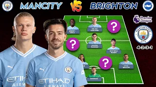 MANCITY (4-2-3-1) VS BRIGHTON😱🔥~ MANCITY POTENTIAL STARTING TEAM LINEUP ~ PREMIER LEAGUE 2023/24