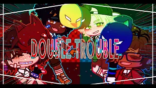 DOUBLE TROUBLE MEME || FNaF 4 TORMENTERS ||