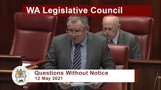 WA Legislative Council Question Time - 12 May 2021