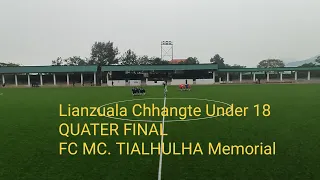 Quarter Final Lianzuala Chhangte Under 18 Tournament 2022