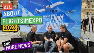 FlightSimExpo 2023, MSFS 2024 + more news