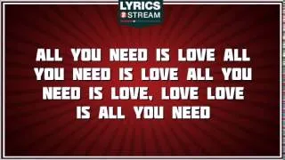 All You Need Is Love - The Beatles tribute - Lyrics