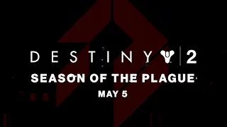 Destiny 2 | Season of the Plague Teaser (Fan Made)