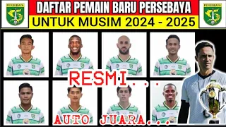 RESMI❗DAFTAR PEMAIN BARU PERSEBAYA MUSIM 2024-2025 | PERSEBAYA HARI INI | BERITA PERSEBAYA